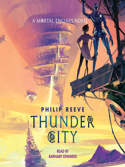 Title details for Thunder City by Philip Reeve - Wait list